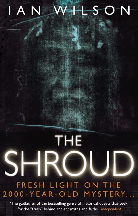 The Shroud: Fresh Light on the 2000 Year Old Mystery