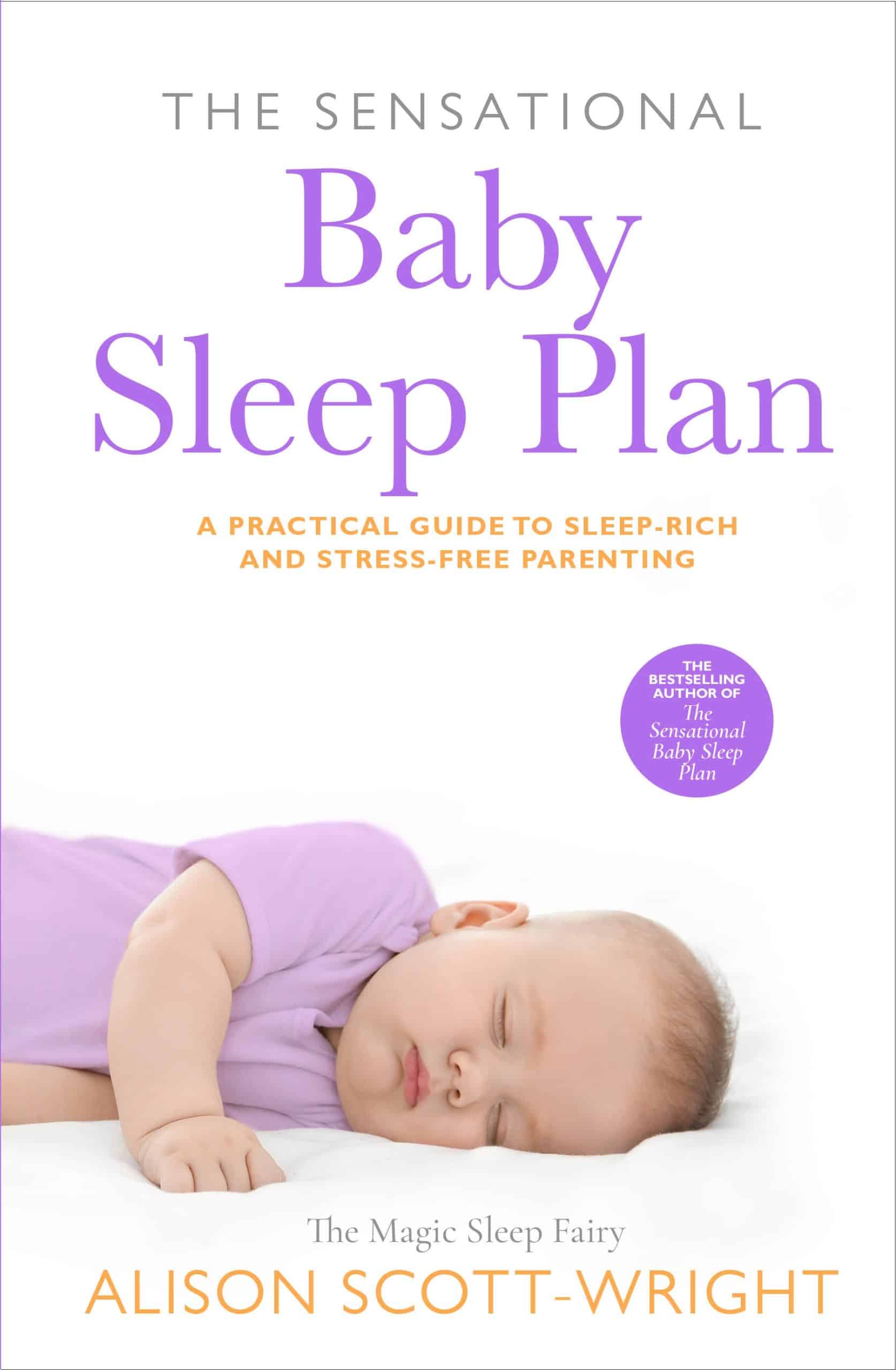 9780593062814 The Sensational Baby Sleep Plan: a practical guide to sleep-rich and stress-free parenting from recognised sleep guru Alison Scott-Wright