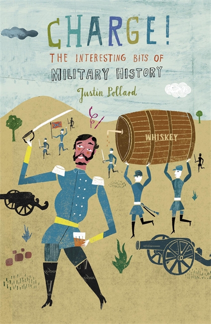 Charge!: The Interesting Bits of Military History