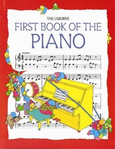 Usborne First Book of the Piano
