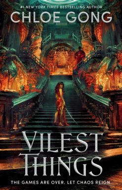 Vilest Things: the fiercely addictive and gripping sequel to the epic fantasy romance sensation Immortal Longings