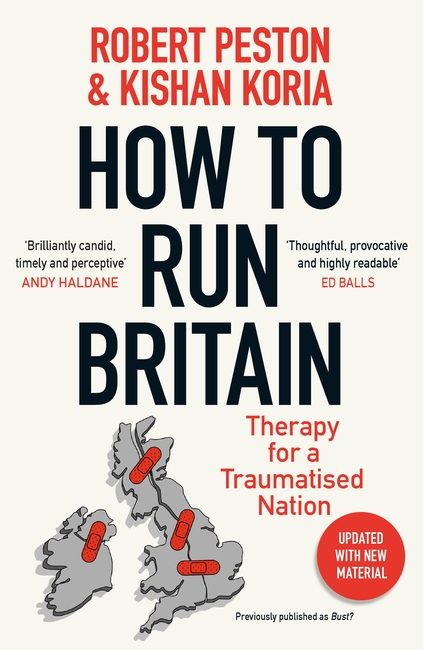 How To Run Britain: Therapy For A Traumatised Nation