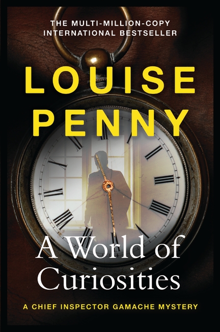 A World of Curiosities: thrilling and page-turning crime fiction from the author of the bestselling Inspector Gamache novels