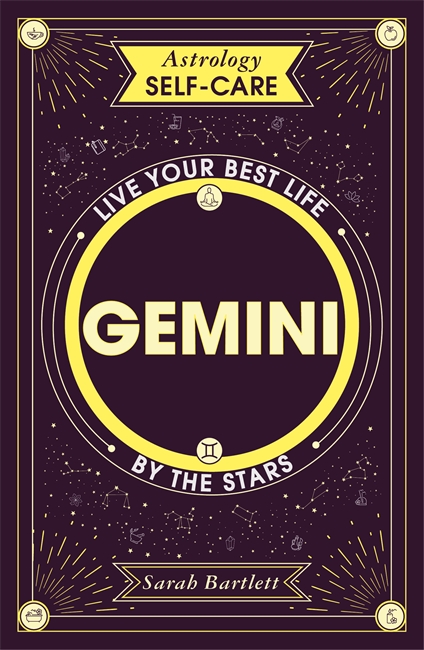 Astrology Self-Care: Gemini: Live your best life by the stars