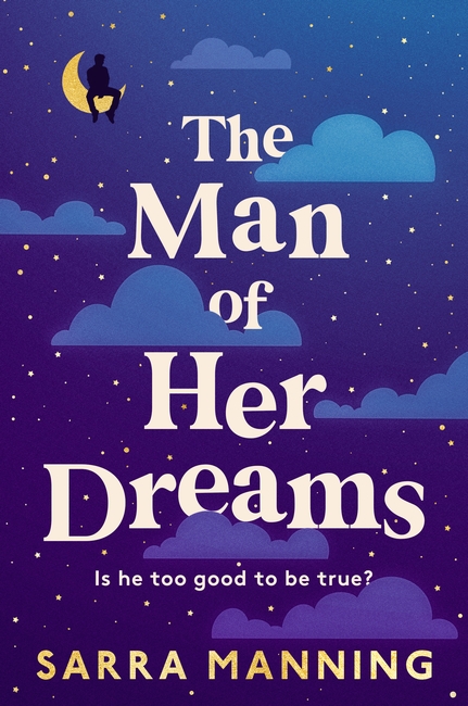 The Man of Her Dreams: The funny, romantic, emotional and oh-so-swoony new romcom for 2024