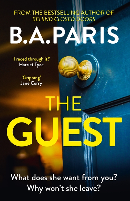 The Guest: a thriller that grips from the first page to the last, from the author of global phenomenon Behind Closed Doors