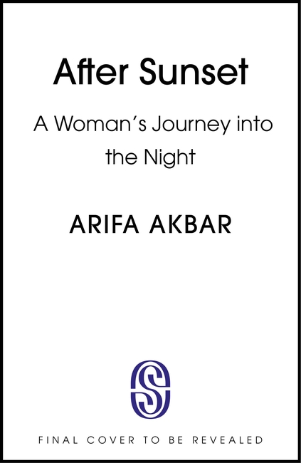 After Sunset: A Woman's Journey into the Night