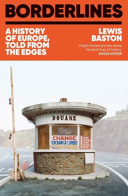 Borderlines: A History of Europe in 29 Borders