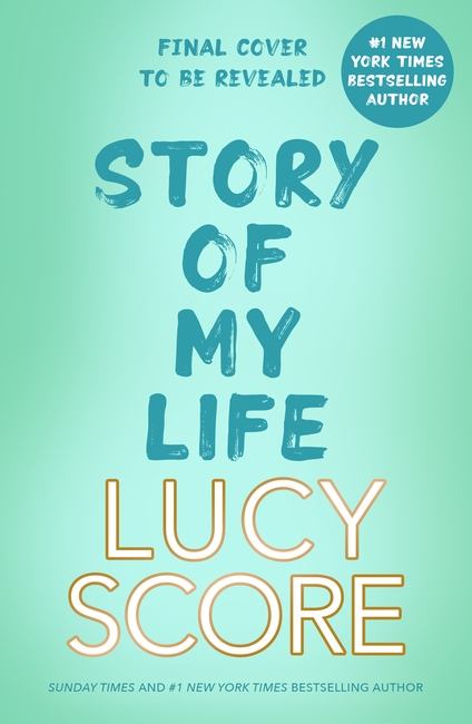 Story Of My Life: A hilarious Gilmore Girls meets Schitts Creek redemption romantic comedy!