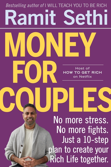 Money For Couples: No  more stress. No more fights. Just a 10-step plan to create your Rich Life together