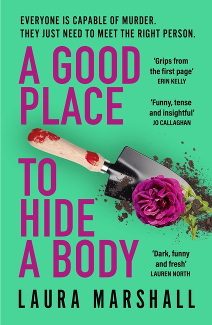 A Good Place to Hide a Body: Bad Sisters meets The Good Life in this fresh and funny thriller