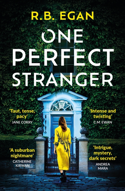One Perfect Stranger: An utterly gripping psychological thriller with a heart-stopping twist