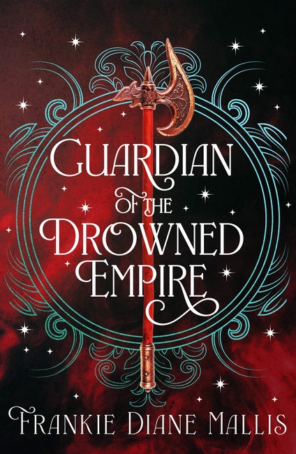 Guardian of the Drowned Empire: the second book in the Drowned Empire romantasy series
