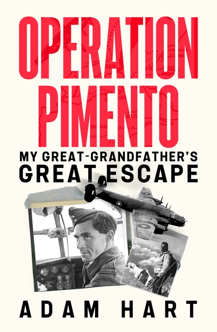 Operation Pimento: My Great-Grandfather's Great Escape