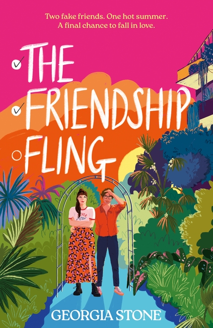 The Friendship Fling: the hilarious, grumpy-sunshine, friends-to-lovers romantic comedy