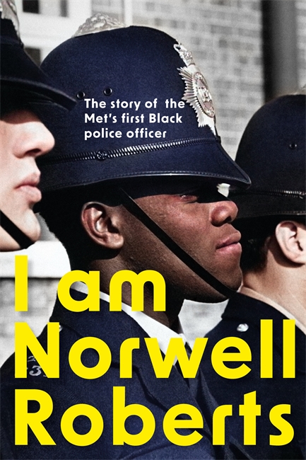 I Am Norwell Roberts: The story of the Met’s first Black police officer *COMING SOON TO YOUR SCREENS WITH REVELATION FILMS*
