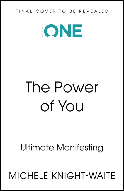 The Power of You: Ultimate Manifesting
