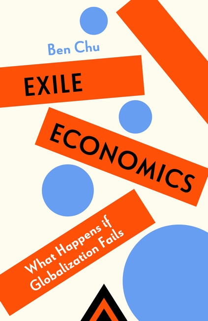 Exile Economics: What Happens if Globalisation Fails
