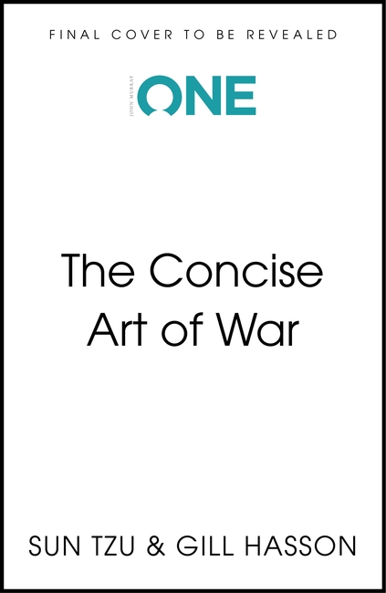 The Concise Art of War