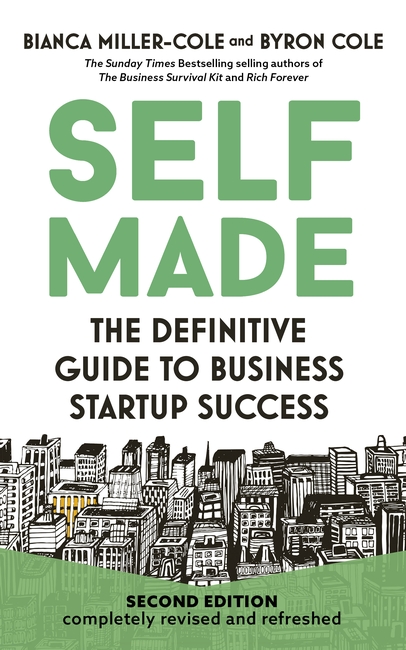 Self Made, 2nd Edition: The definitive guide to business startup success
