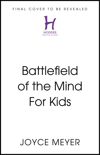 Battlefield of the Mind For Kids