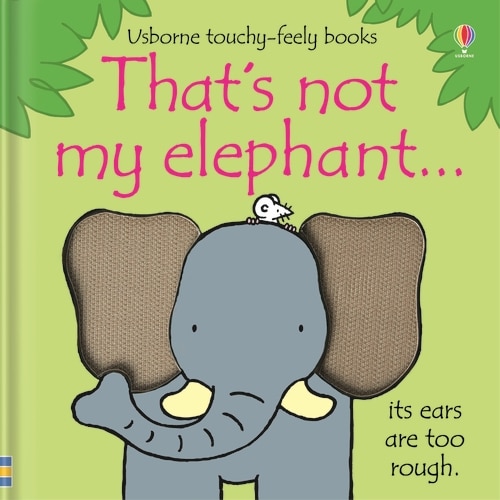 9781409536406 That's not my elephant.
