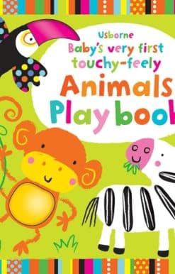 Baby's Very First Touchy-Feely Animals Playbook