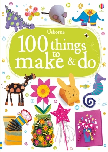 9781409554592 100 Things to make and do