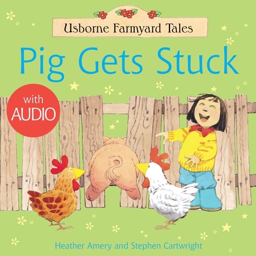 Farmyard Tales Stories Pig Gets Stuck