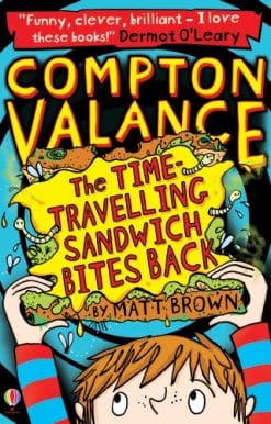 Compton Valance - The Time-travelling Sandwich Bites Back