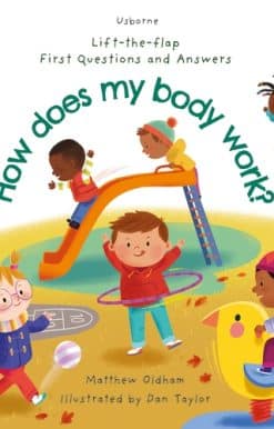 First Questions and Answers: How does my body work?