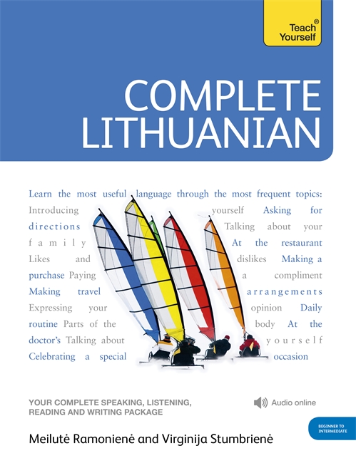 Complete Lithuanian Beginner to Intermediate Course: (Book and audio support)