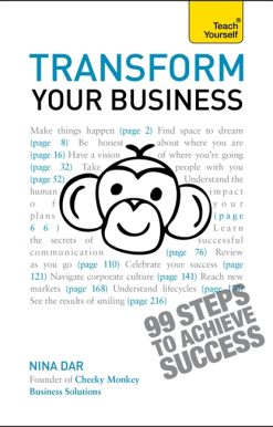 Transform Your Business: The ultimate practical guide to business transformation