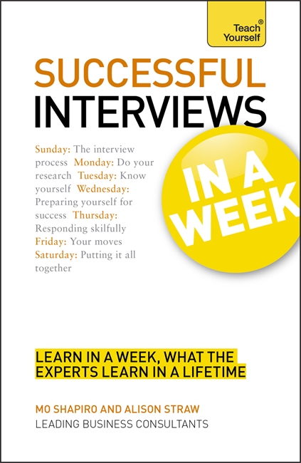 Job Interviews In A Week: How To Prepare For A Job Interview In Seven Simple Steps