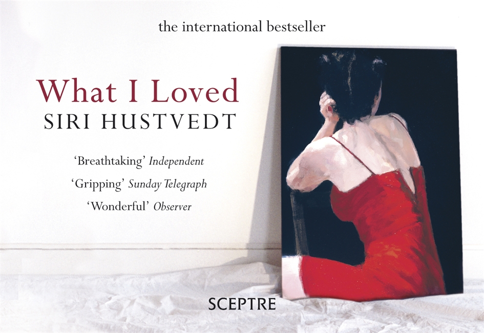 What I Loved: The International Bestseller 1 What I Loved: The International Bestseller