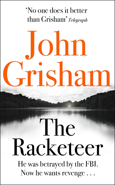 The Racketeer: The edge of your seat thriller everyone needs to read