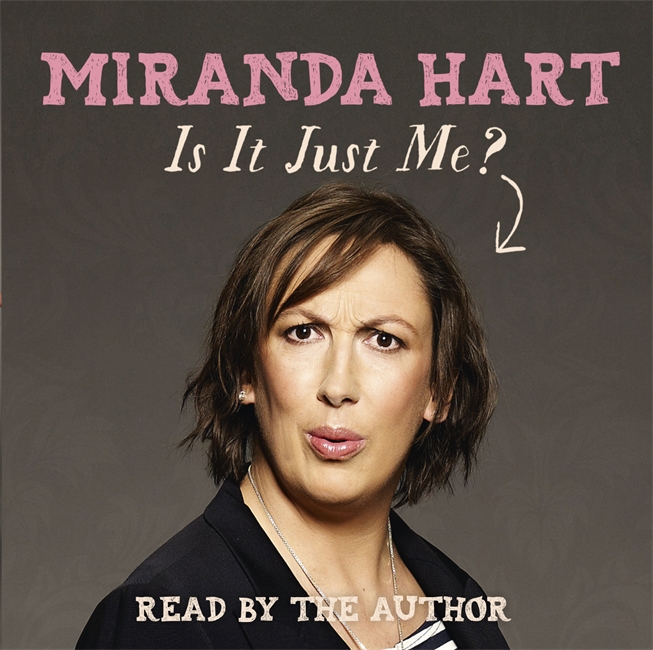 Is It Just Me?: The hilarious Sunday Times Bestseller