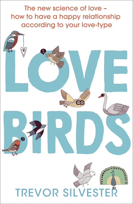 Lovebirds: How to live with the one you love