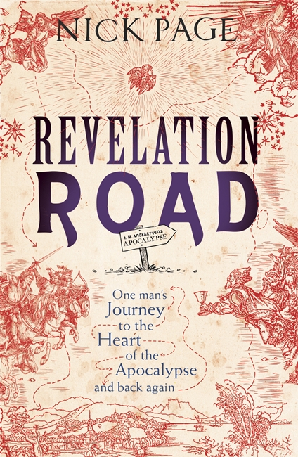 Revelation Road: One man's journey to the heart of apocalypse – and back again