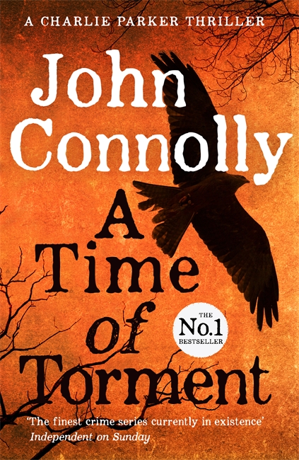 A Time of Torment: Private Investigator Charlie Parker hunts evil in the fourteenth book in the globally bestselling series
