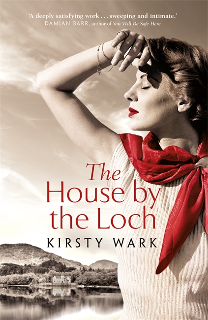 The House by the Loch: 'a deeply satisfying work of pure imagination' - Damian Barr