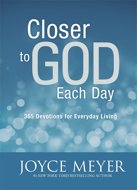 Closer to God Each Day Devotional: 365 Devotions for Everyday Living