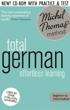 Total German Course: Learn German with the Michel Thomas Method): Beginner German Audio Course