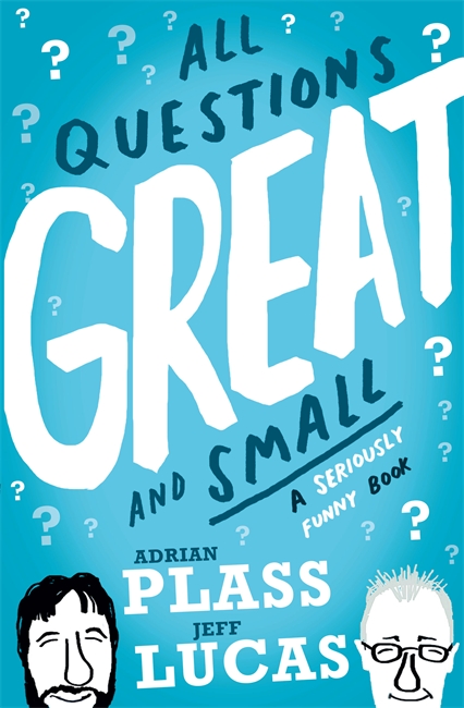 All Questions Great and Small: A Seriously Funny Book