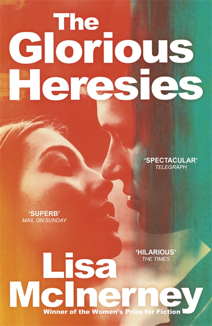 The Glorious Heresies: 'A big, brassy, sexy beast of a book' IRISH TIMES