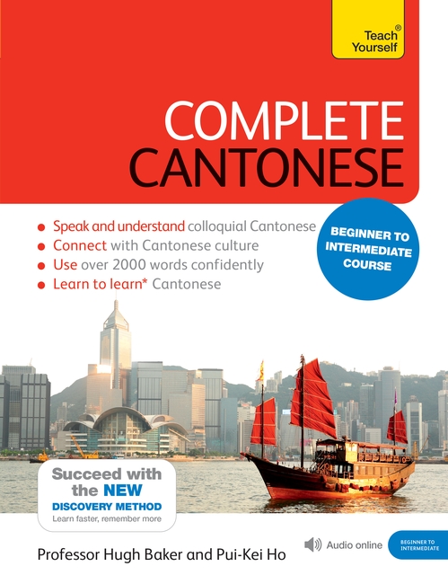 Complete Cantonese Beginner to Intermediate Course: (Book and audio support)