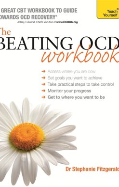 The Beating OCD Workbook: Teach Yourself