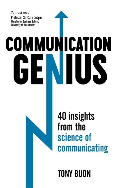 Communication Genius: 40 Insights From the Science of Communicating