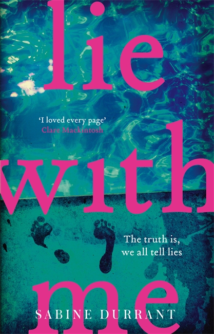 Lie With Me: An absolutely addictive crime suspense thriller for 2024 from the Sunday Times bestselling author