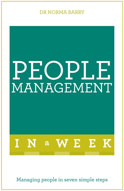 People Management In A Week: Managing People In Seven Simple Steps